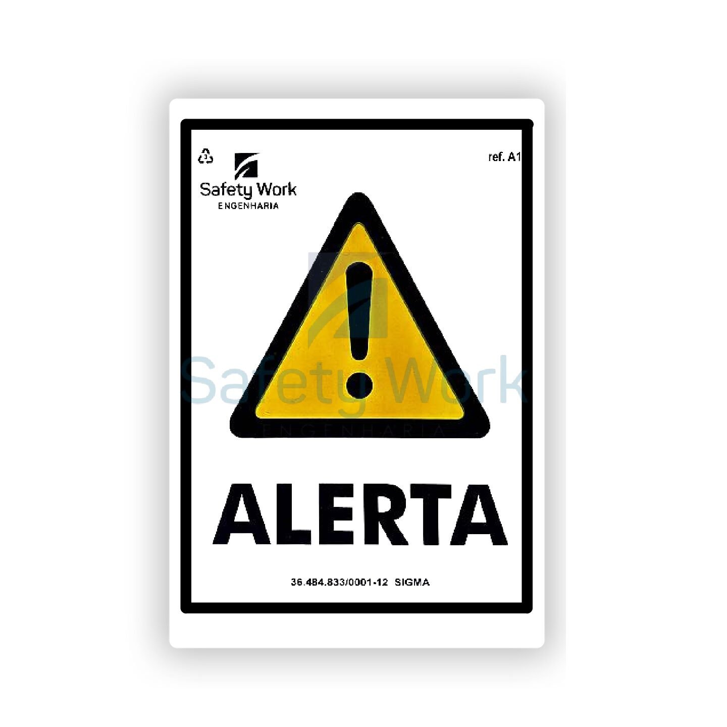 Placa de Sinalização Ref. A1 - Alerta Geral